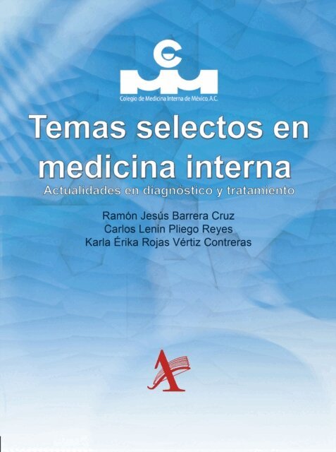 Karla Erika Rojas Vertiz Contreras, Carlos Lenin Pliego Reyes, Ramon Jesus Barrera Cruz - Temas selectos en medicina interna, E-bok