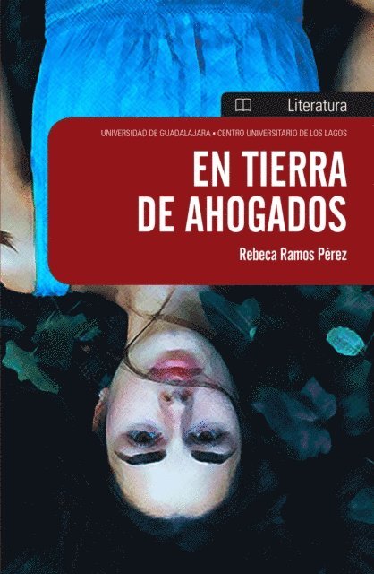 Rebeca Ramos Perez - En tierra de ahogados, E-bok
