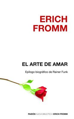 Erich Fromm - El Arte de Amar / The Art of Loving, Häftad