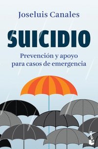 Suicidio: Prevención Y Apoyo Para Casos de Emergencia / Suicide