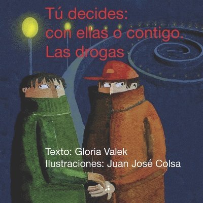 Gloria Valek Valdés - Tú decides, Häftad