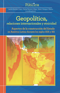 Geopolÿtica, relaciones internacionales y etnicidad