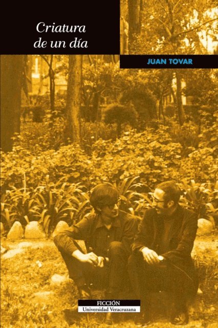 Juan Tovar - Criatura de un día, E-bok