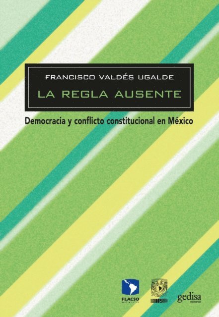 Francisco Valdes Ugalde - La regla ausente, E-bok