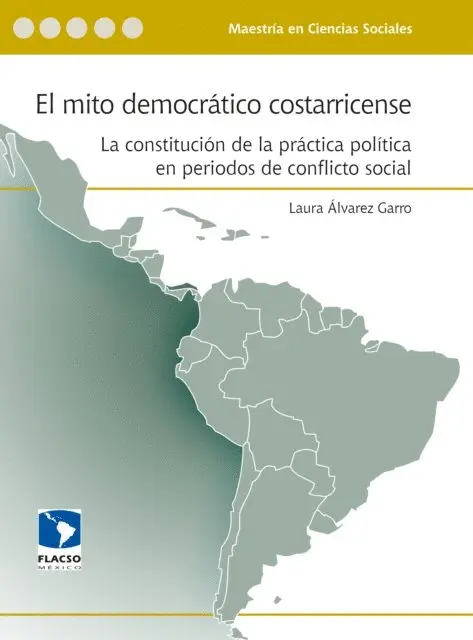 Laura Alvarez Garro - El mito democrático costarricense, E-bok. Tillgänglighet: Lägg i varukorg