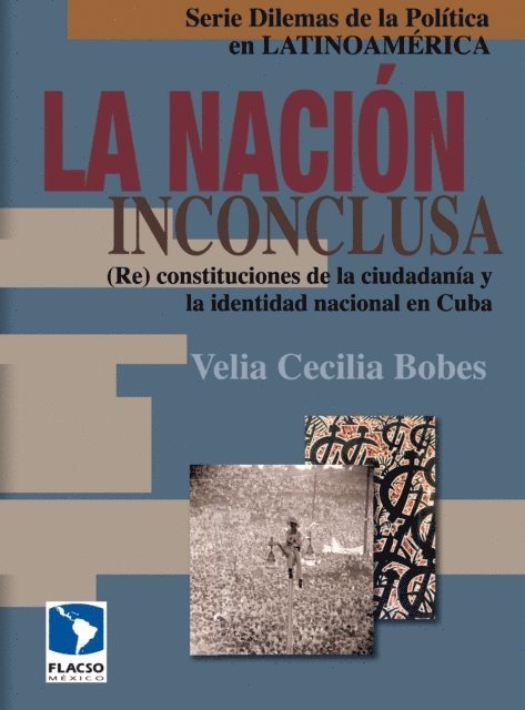 Cecilia Bobes Leon - La nación inconclusa, E-bok
