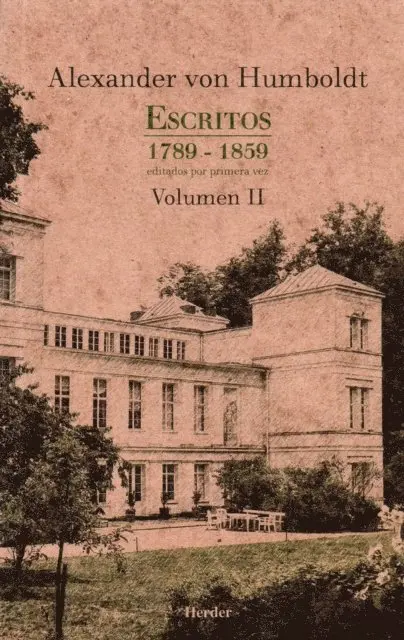 Alexander von Humboldt - Escritos 1789 - 1859 Volumen II, E-bok. Tillgänglighet: Lägg i varukorg