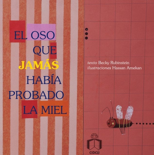 Becky Rubinstein - El oso que jamás había probado la miel, E-bok