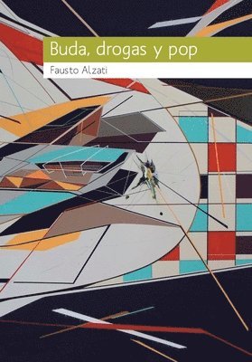Fausto Alzati Fern Ndez - Buda, drogas y pop, Häftad