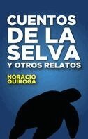 Horacio Silvestre Quiroga Corteza - Cuentos de la selva, Häftad