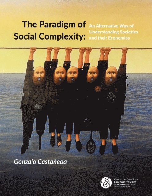 Gonzalo Castaneda - Paradigm of Social Complexity, E-bok