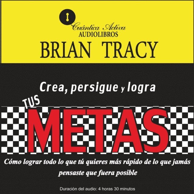 Tracy - Crea, persigue y logra tus metas, Ljudbok