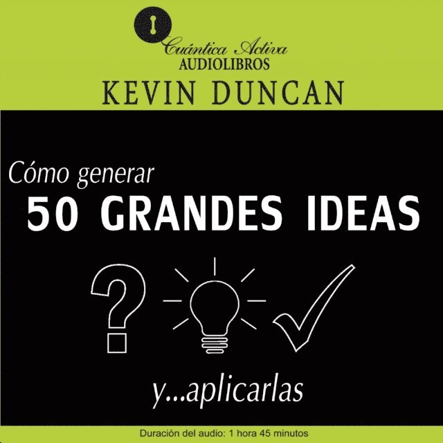 Duncan - Cómo generar 50 grandes ideas, Ljudbok