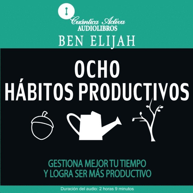 Elijah - Ocho hábitos productivos, Ljudbok