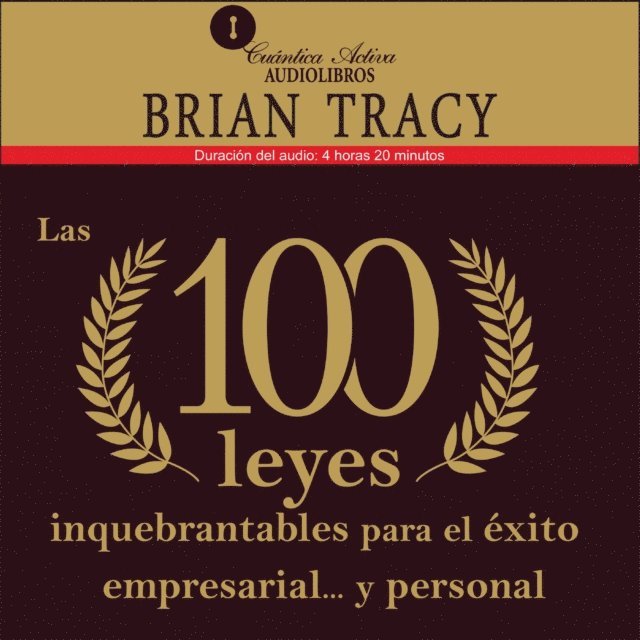 Tracy - Las 100 leyes inquebrantables para el éxito empresarial y personal, Ljudbok