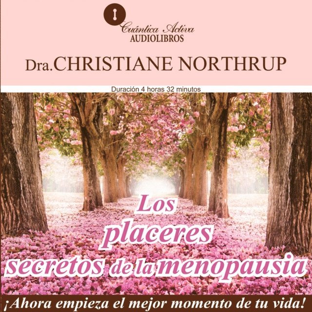 Northrup - Los placeres secretos de la menopausia, Ljudbok