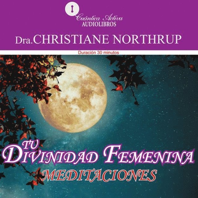 Northrup - Tu divinidad femenina, Ljudbok
