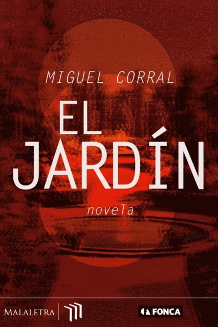 Miguel Corral - El jardín, E-bok