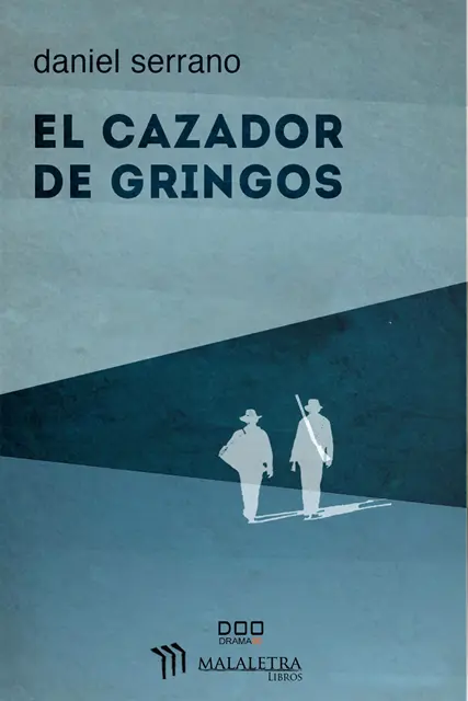 Daniel Serrano - El cazador de gringos, E-bok. Tillgänglighet: Lägg i varukorg