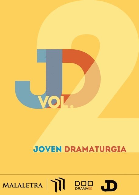Rafael Perez de la Cruz, Miguel Angel Sanchez, Chantal Torres, Manuel Barragan - Joven dramaturgia Vol. 2, E-bok