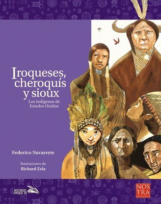 Federico Navarrete - Iroqueses, Cheroquís Y Sioux, Häftad