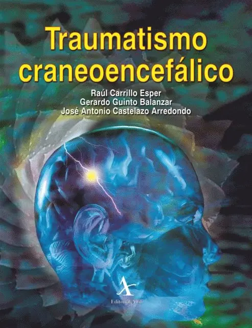 Jose Antonio Castelazo Arredondo, Gerardo Guinto Balanzar, Raul Carrillo Esper - Traumatismo craneoencefálico, E-bok. Tillgänglighet: Lägg i varukorg