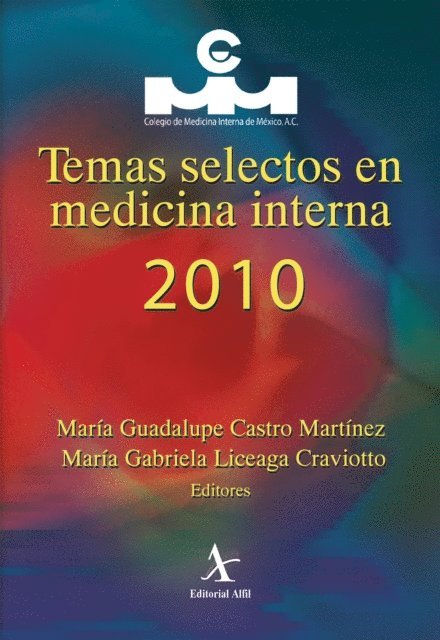 Maria Gabriela Liceaga Craviotto, Maria Guadalupe Castro Martinez - Temas selectos en medicina interna 2010, E-bok