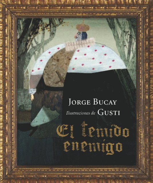 Gusti, Jorge Bucay - El temido enemigo, E-bok