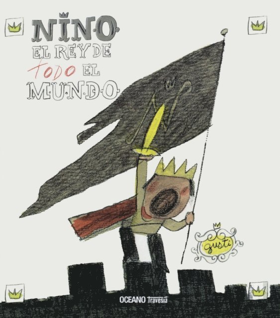 Gusti - Nino, el rey de TODO el mundo, E-bok