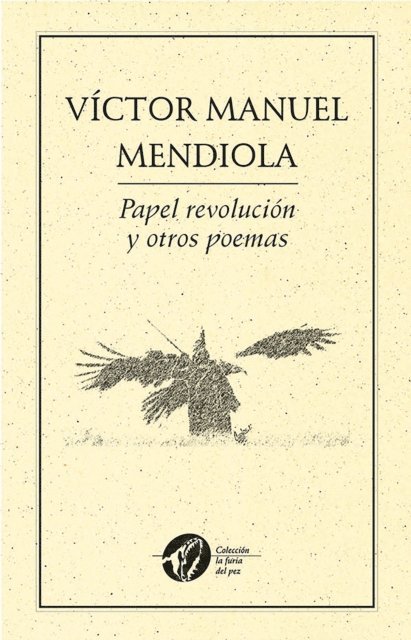 [Victor Manuel Mendiola - Papel revolución y otros poemas, E-bok