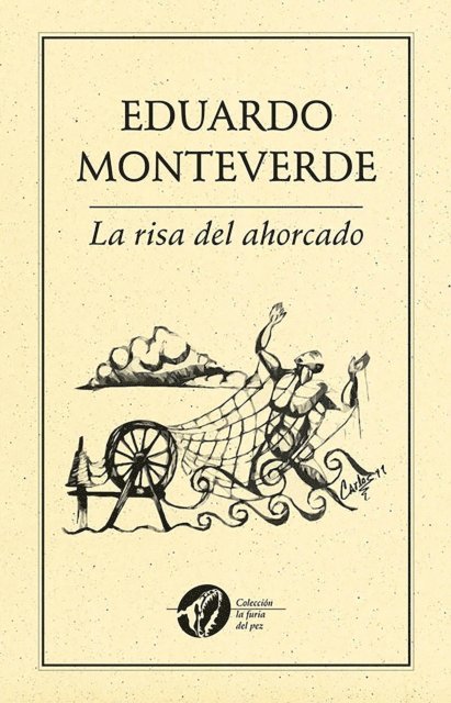 Eduardo Monteverde - La risa del ahorcado también cuelga, E-bok