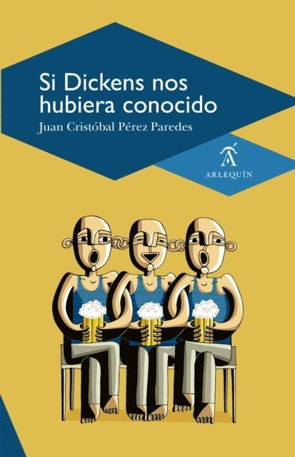 Juan Cristobal Perez Paredes - Si Dickens nos hubiera conocido, E-bok