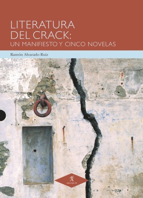 Ramon Alvarado Ruiz - Literatura del Crack, E-bok