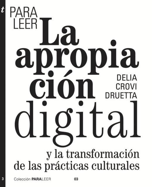 Delia Crovi Druetta - Para leer la apropiación digital, E-bok