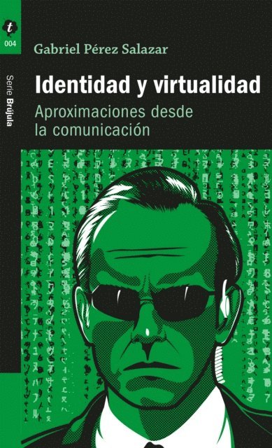 Gabriel Perez Salazar - Identidad y virtualidad, E-bok