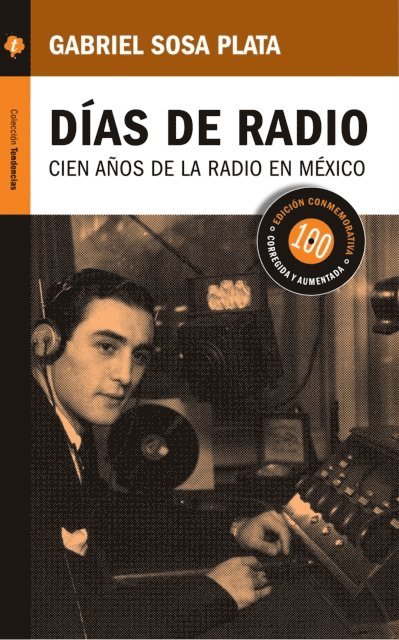 Gabriel Sosa Plata - Días de radio, E-bok