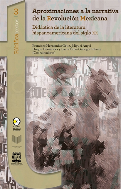 Laura Erika Gallegos Infante, Miguel Angel Duque Hernandez, Francisco Hernandez Ortiz - Aproximaciones a la narrativa de la Revolución Mexicana, E-bok