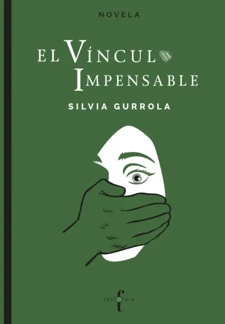 Silvia Gurrola - El vínculo impensable, E-bok. Tillgänglighet: Lägg i varukorg