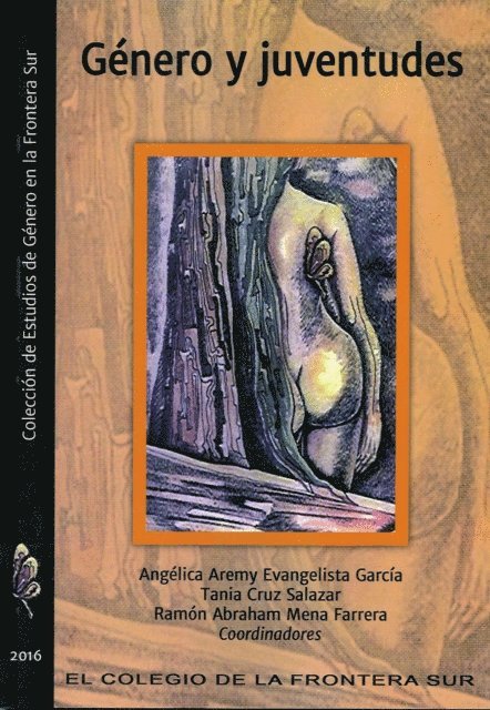Abraham Mena Farrera, Tania Cruz Salazar, Angelica Aremy Evangelista Garcia - Género y juventudes, E-bok