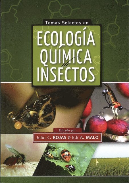 Edi A. Malo, Julio C. Rojas - Temas selectos en ecología química de insectos, E-bok