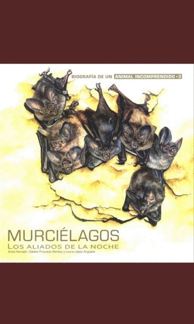 Laura Lopez Argoytia, Odette Preciado Benitez, Anna Horvath - Murciélagos, E-bok