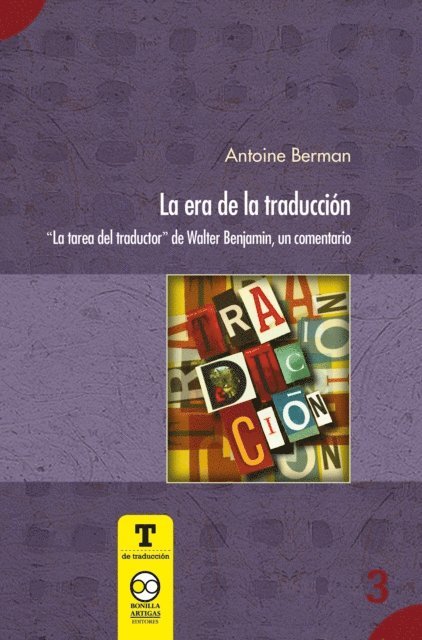 Antoine Berman - La era de la traducción, E-bok