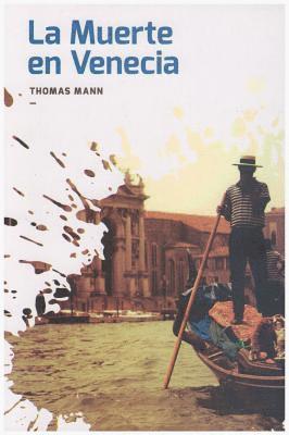 Thomas Mann - La Muerte En Venecia, Häftad