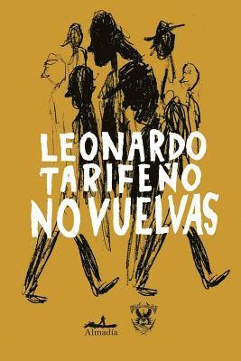 Leonardo Tarifeno - No Vuelvas, Häftad