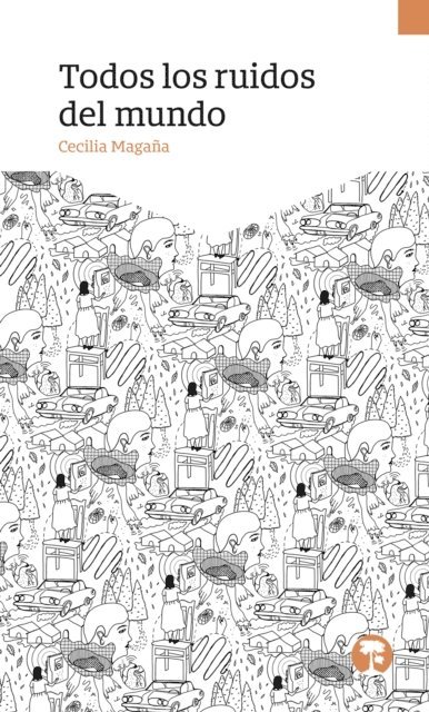 Cecilia Magana - Todos los ruidos del mundo, E-bok. Tillgänglighet: Lägg i varukorg