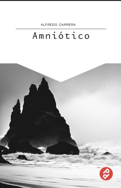 Alfredo Carrera - Amniótico, E-bok