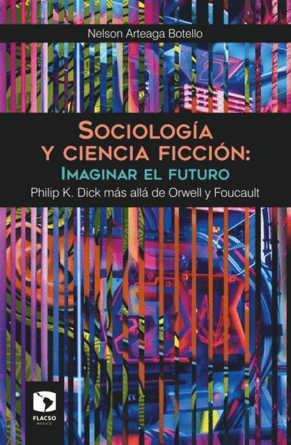Nelson Arteaga Botello - Sociología y ciencia ficción: Imaginar el futuro, E-bok