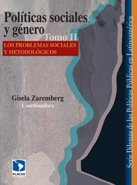 Ligia Tavera Fenollosa, Silvia Luna Santos, Rosa Maria Rubalcava, Jose Del Tronco, Maria Jose Moreno Ruiz, Shahra Razavi, Rebeca Grynspan, Gisela Zaremberg - Politicas sociales y genero, E-bok