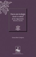 Hacia una teologÿa desde la realidad de las migraciones