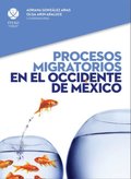 Procesos migratorios en el occidente de México